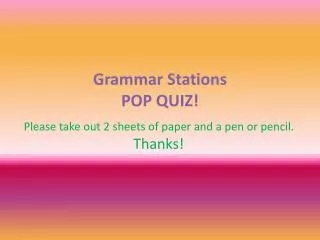 Grammar Stations POP QUIZ!