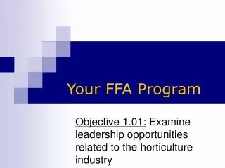 Objective 1.01: Examine leadership opportunities related to the horticulture industry