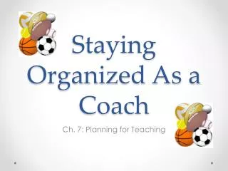 Staying Organized As a Coach