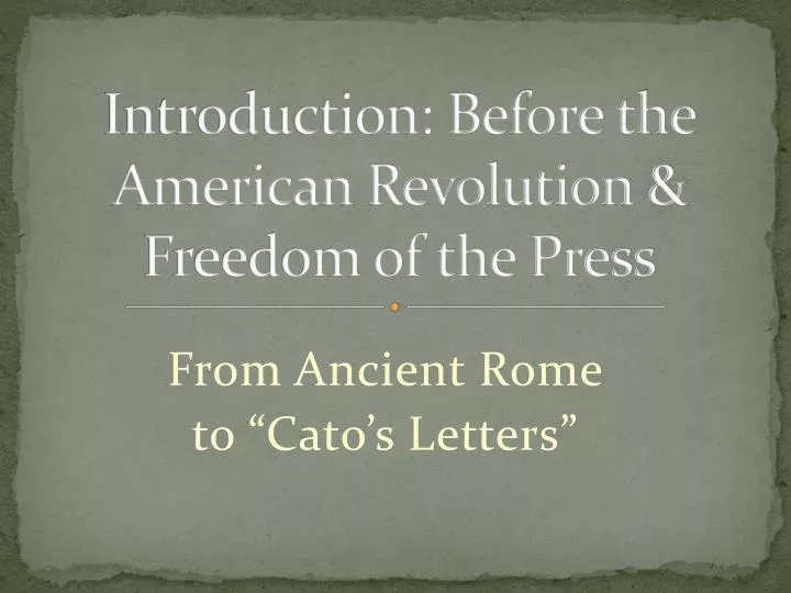 introduction before the american revolution freedom of the press