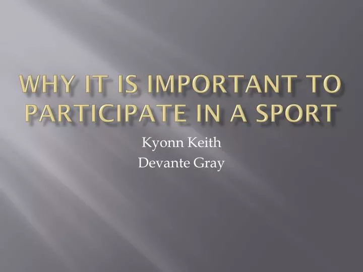 why it is important to participate in a sport