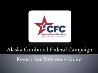 Alaska Combined Federal Campaign Keyworker Reference Guide