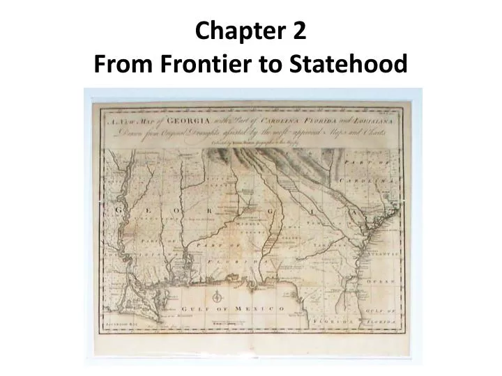 chapter 2 from frontier to statehood