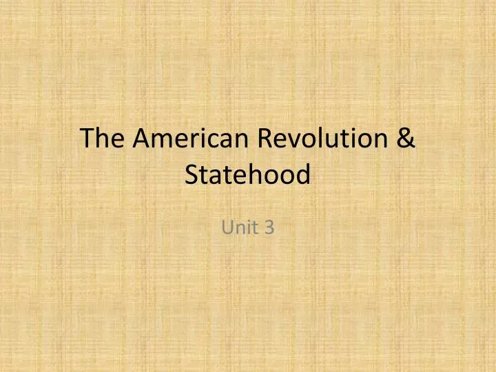 the american revolution statehood