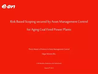 Risk Based Scoping secured by Asset Management Control for Aging Coal Fired Power Plants