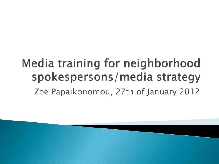 media training for neighborhood spokespersons media strategy