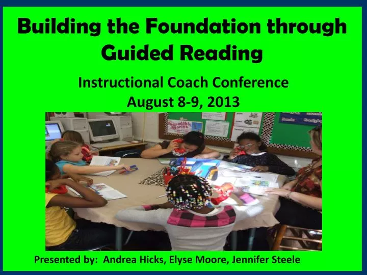 building the foundation through guided reading