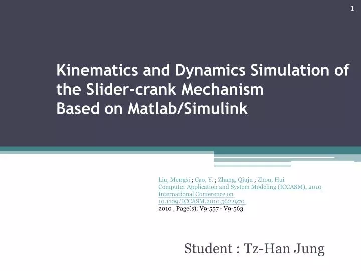 kinematics and dynamics simulation of the slider crank mechanism based on matlab simulink