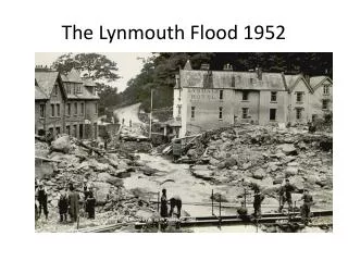 The Lynmouth Flood 1952