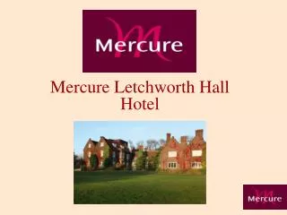 Mercure Letchworth Hall Hotel