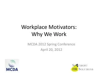 Workplace Motivators: Why We Work