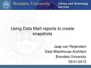 Using Data Mart reports to create snapshots