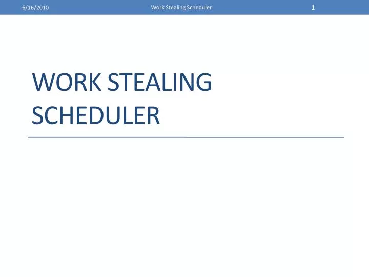 work stealing scheduler