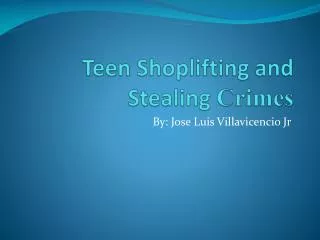 Teen Shoplifting and Stealing Crimes