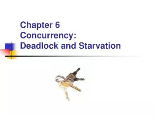 Chapter 6 Concurrency: Deadlock and Starvation