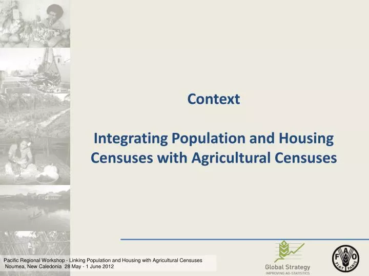 context integrating population and housing censuses with agricultural censuses