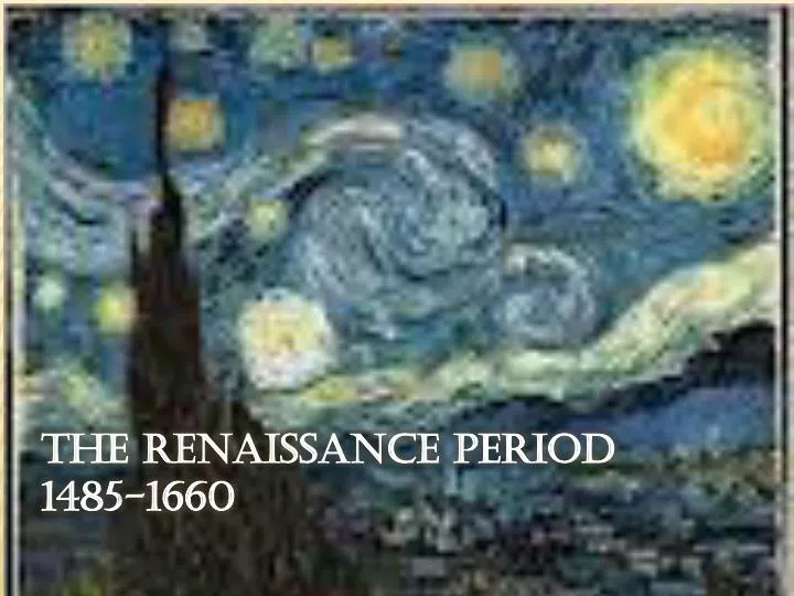 the renaissance period 1485 1660