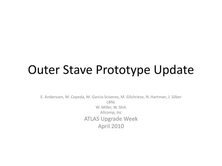 outer stave prototype update