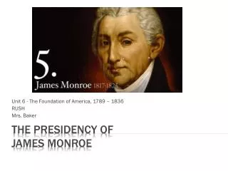 The Presidency of James Monroe