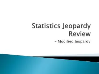 Statistics Jeopardy Review