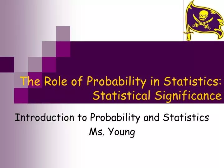 the role of probability in statistics statistical significance