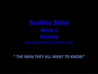Sunkiss Skies Week 2 Website creativecast101.yolasite/