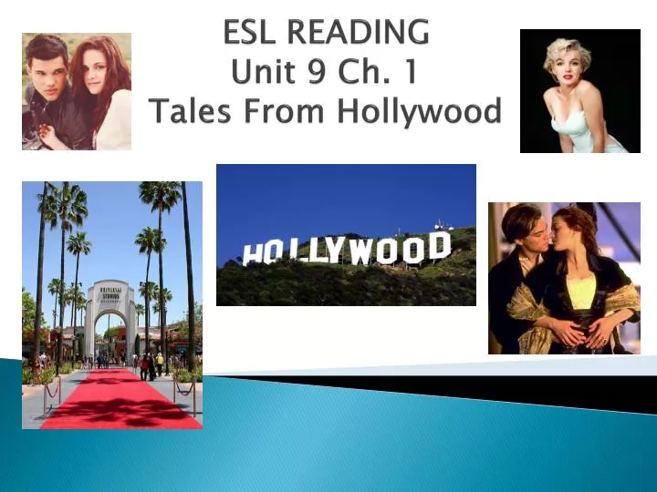 esl reading unit 9 ch 1 tales from hollywood