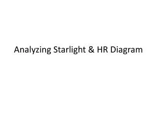 Analyzing Starlight &amp; HR Diagram