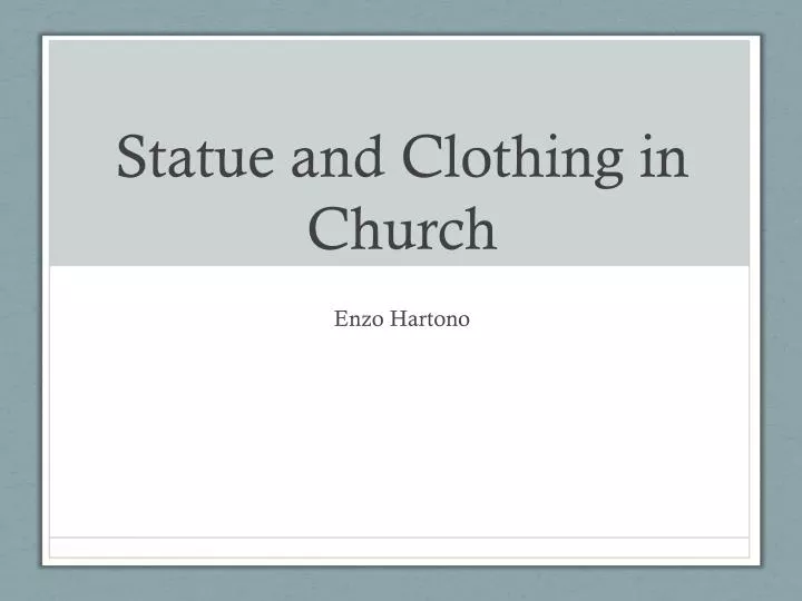 statue and clothing in church
