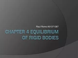 Chapter 4 equilibrium of rigid bodies