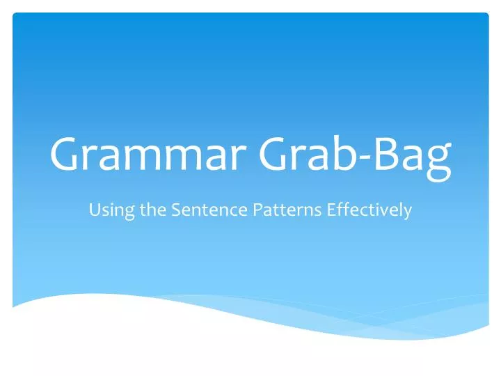 grammar grab bag