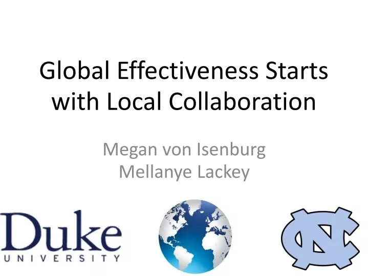 global effectiveness starts with local collaboration