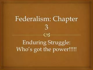 Federalism: Chapter 3