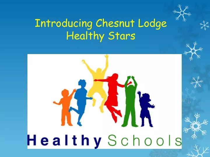 introducing chesnut lodge healthy stars