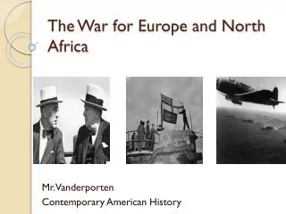 The War for Europe and North Africa