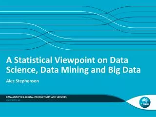 A Statistical Viewpoint on Data Science, Data Mining and Big Data