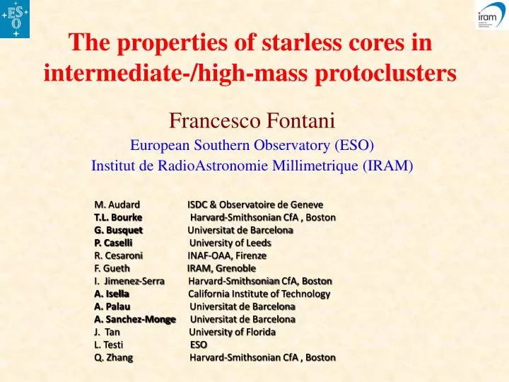 the properties of starless cores in intermediate high mass protoclusters