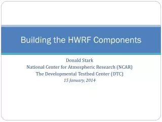 Building the HWRF Components