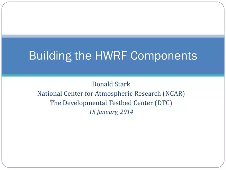 building the hwrf components