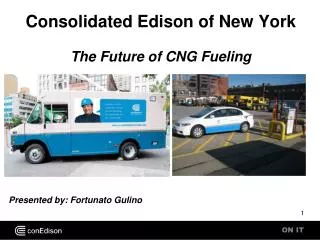 Consolidated Edison of New York The Future of CNG Fueling