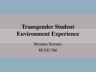 Transgender Student Environment Experience