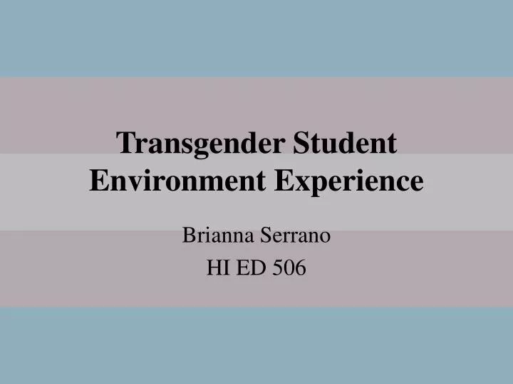 transgender student environment experience