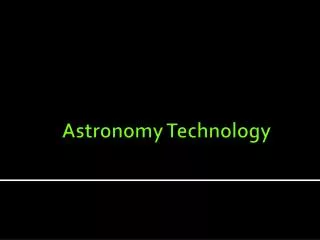 Astronomy Technology