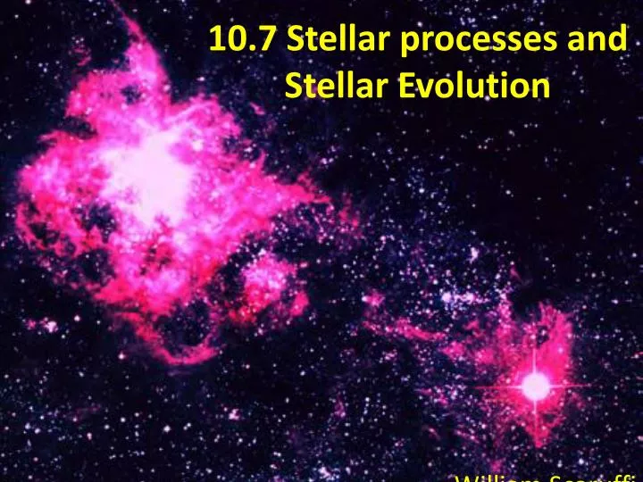 10 7 stellar processes and stellar evolution