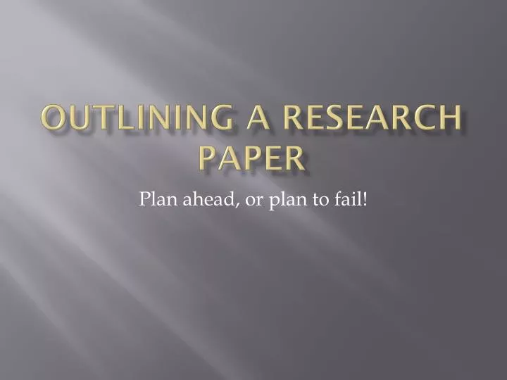 outlining a research paper