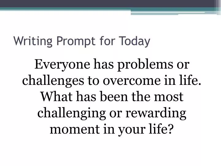 writing prompt for today