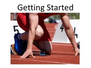 getting started