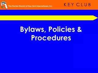 Bylaws, Policies &amp; Procedures