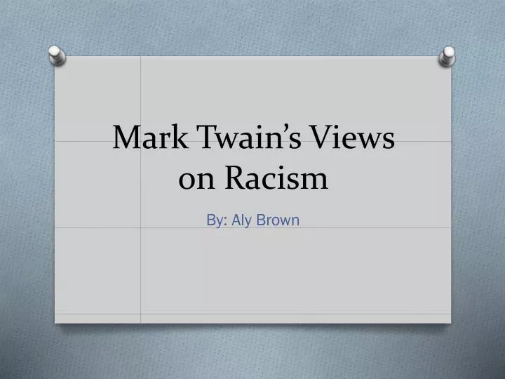 mark twain s views on racism