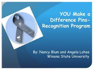 YOU Make a Difference Pins - Recognition Program